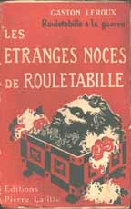 Les Etranges Noces de Rouletabille by Gaston Leroux