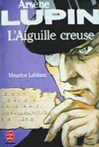 L'Aiguille Creuse by Maurice Leblanc